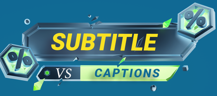 Subtitles and Captions
