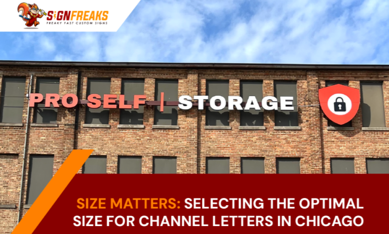 Size Matters: Selecting the Optimal Size for Channel Letters in Chicago